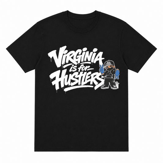 Virginia is for Hustlers black T-shirt — Big Chato's Apparel, printed in Virginia