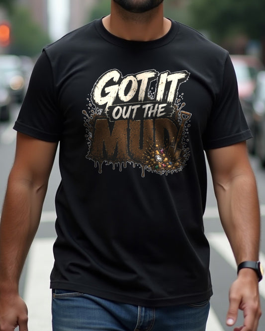 Got It Out the Mud tee — lifestyle