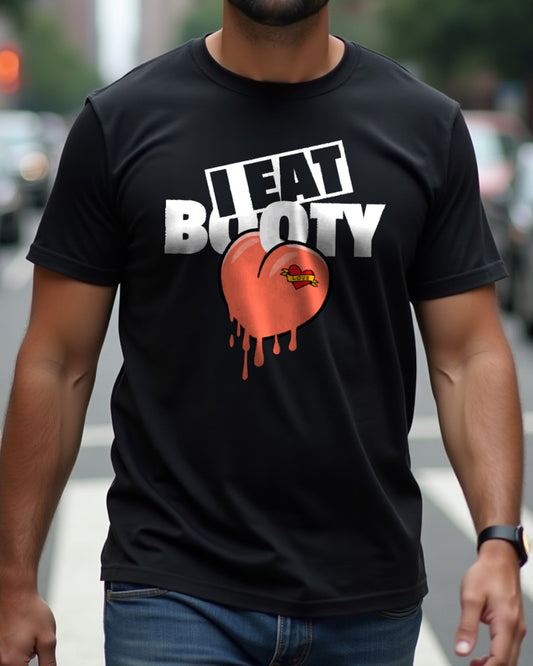 I Eat Booty tee — lifestyle